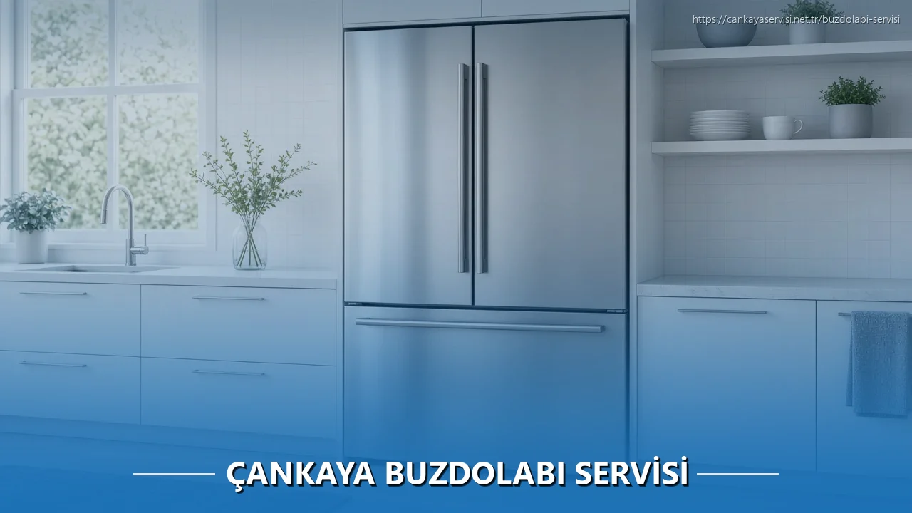 Çankaya Buzdolabı Servisi