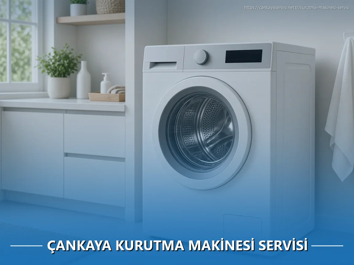 Çankaya Kurutma Makinesi Servisi
